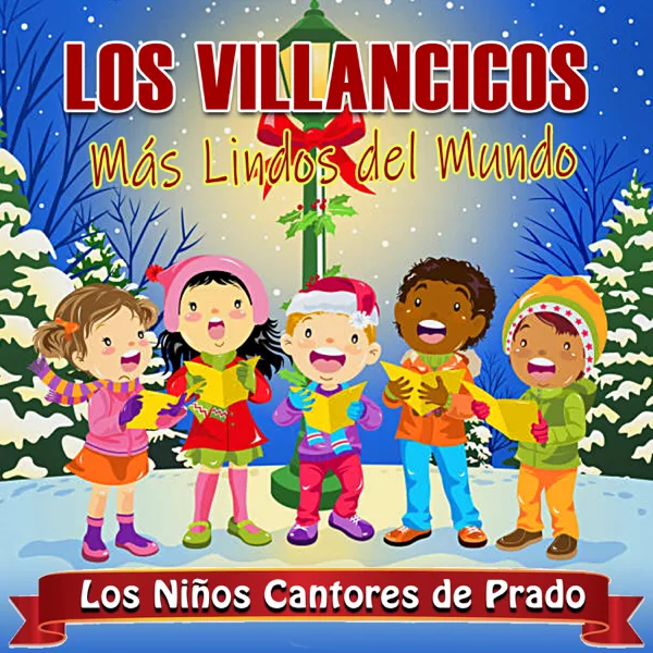 Mamá, Dónde Están Los Juguetes — Los Niños Cantores de Prado