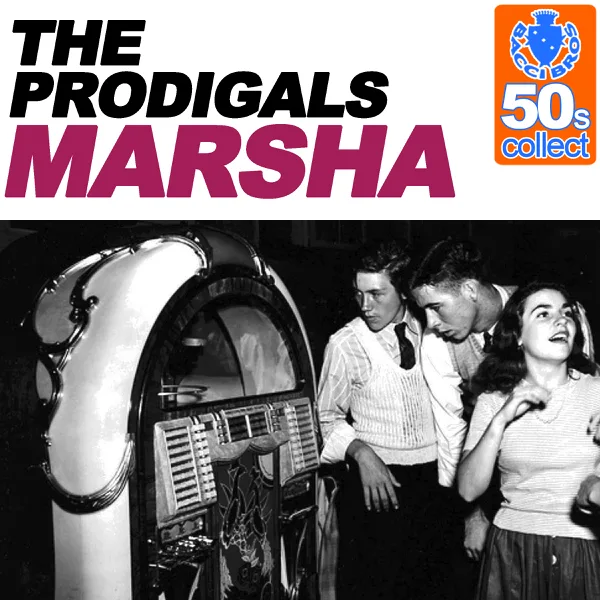 Marsha (Remastered) — The Prodigals