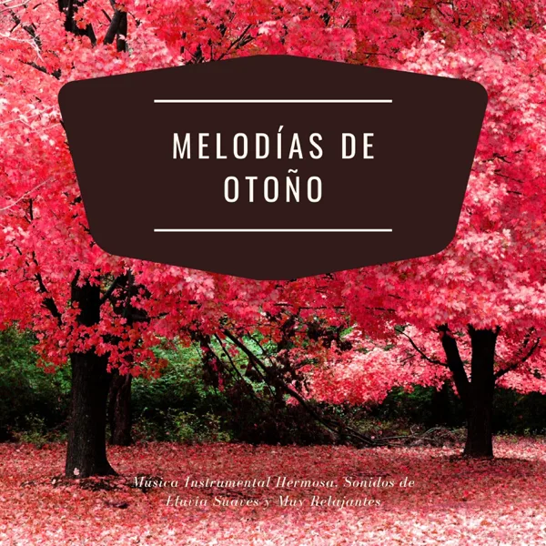 Melodías de Otoño — Las Cuatro Estaciones