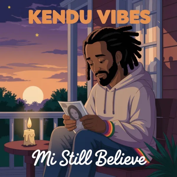 Mi Still Believe — KENDU VIBES