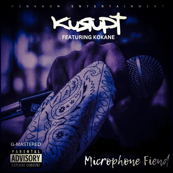 MICROPHONE FIEND (feat. KOKANE) [G-Mastered] — Kurupt