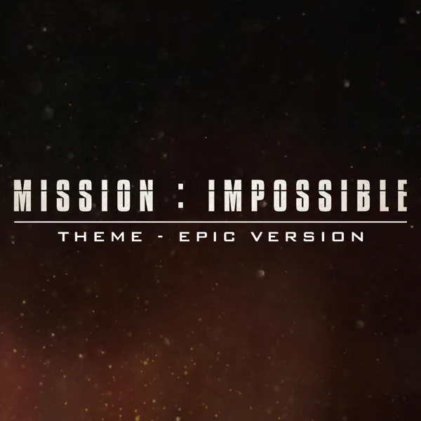 Mission: Impossible Theme (Epic Version) — Alala