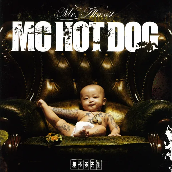 Mr. Almost — MC HotDog
