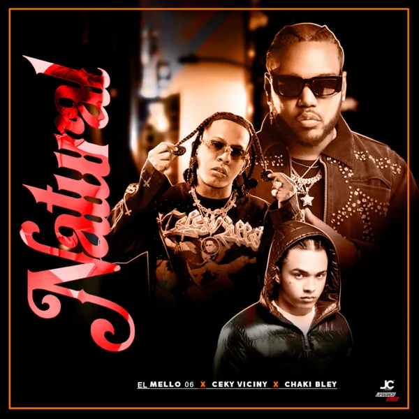 Natural — Ceky Viciny, Chaki Bley & El Mello 06