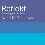 Cover art for Need To Feel Loved (feat. Delline Bass) [Adam K & Soha Vocal Mix] — Reflekt