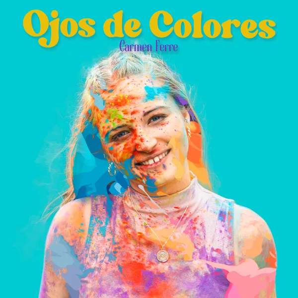 Ojos de Colores — Carmen Ferre