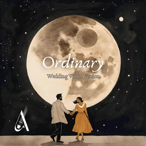 Ordinary (Alex Warren Wedding Violin Version) — Ana Done