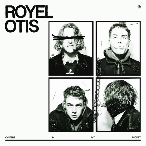Oysters In My Pocket — Royel Otis