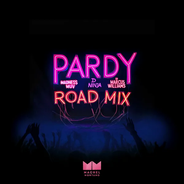 PARDY (Road Mix) — Machel Montano