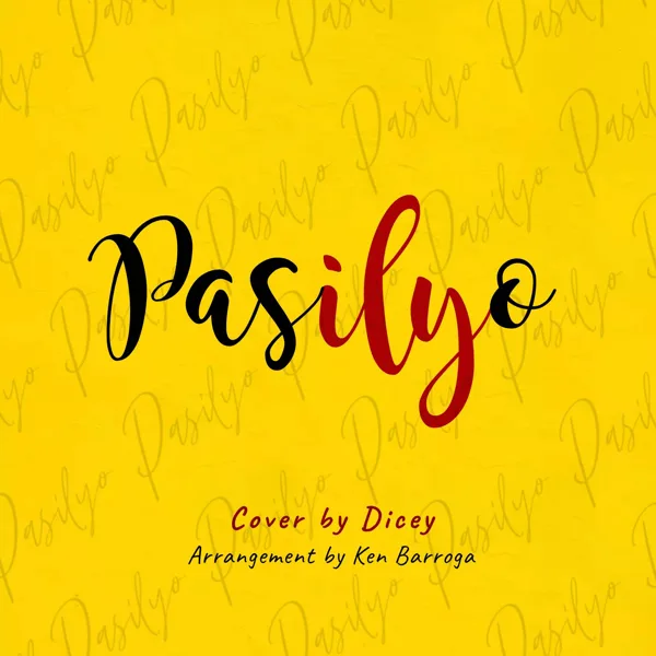 Pasilyo (feat. Ken Barroga) [Female Cover] — Dicey