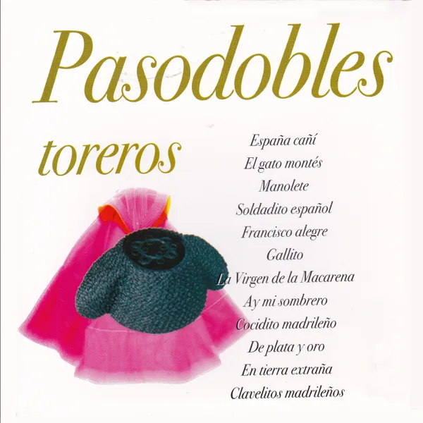 Pasodobles Toreros Medley: España Cañí / El Gato Montes / Yo Quiero Ser Matador / Gallito / Manolete — Banda Taurina de Madrid