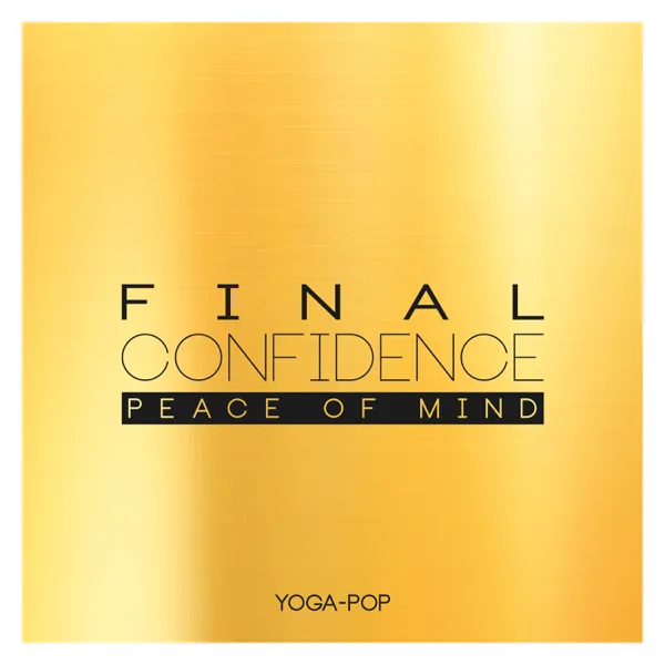 Peace Of Mind — Final Confidence