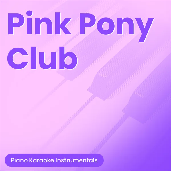 Pink Pony Club (Lower Key) [Originally Performed by Chappell Roan] [Piano Karaoke Version] — Sing2Piano