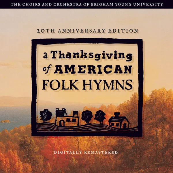 Redeemer of Israel — BYU Philharmonic Orchestra, BYU Combined Choirs & Mack Wilberg