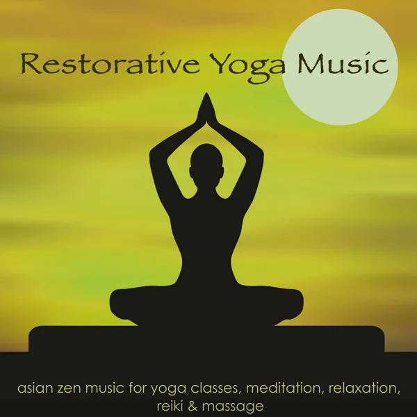Restorative Yoga — Yoga Music Guru