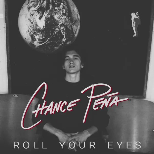 Roll Your Eyes — Chance Peña