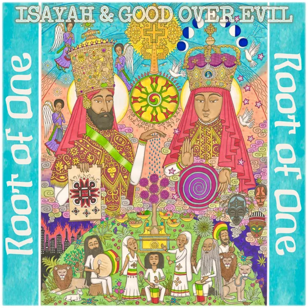 Root of One — Isayah & Good Over Evil