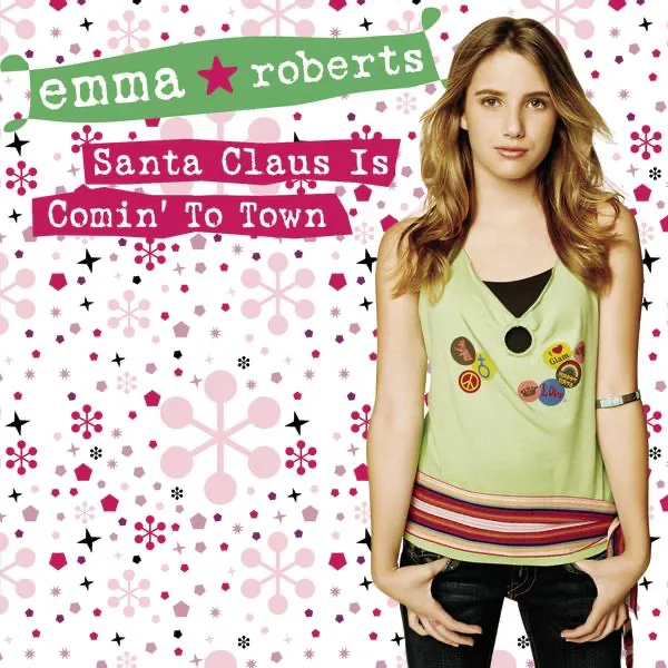 Santa Claus Is Comin' To Town (Single Version) — Emma Roberts