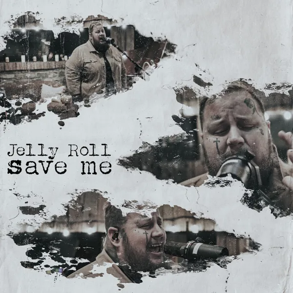 Save Me — Jelly Roll