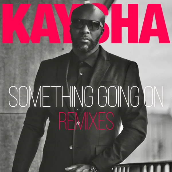Something Going On (feat. DJ Benjimix, Gellokeyzz, JustGerdy & G-Mixx) [Kompa Gouyad Extended Slowed Down & Reverb] — Kaysha