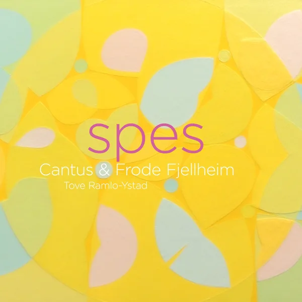 Spes — Cantus & Tove Ramlo-Ystad
