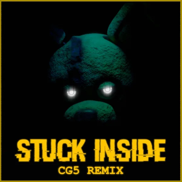 Stuck Inside (CG5 Remix) [feat. Baasik & Kevin Foster] — Black Gryph0n & The Living Tombstone