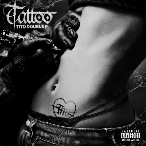 TATTOO — Tito Double P