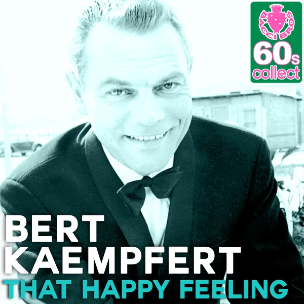 That Happy Feeling (Remastered) — Bert Kaempfert