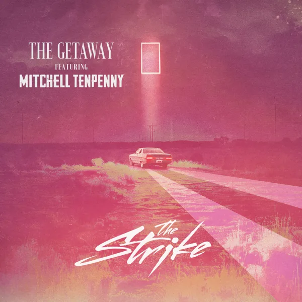 The Getaway (M10 Version) — The Strike & Mitchell Tenpenny