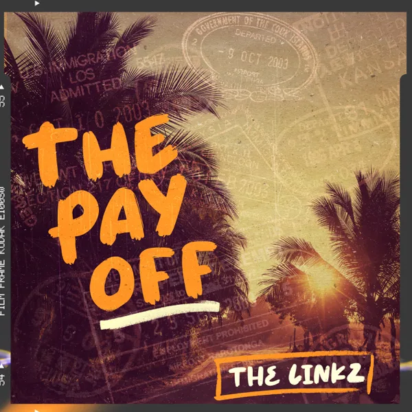 The Payoff — The Grouch, Pure Powers & The Linkz