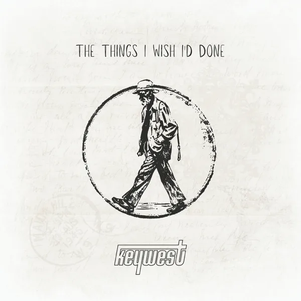 The Things I Wish I'd Done — Keywest