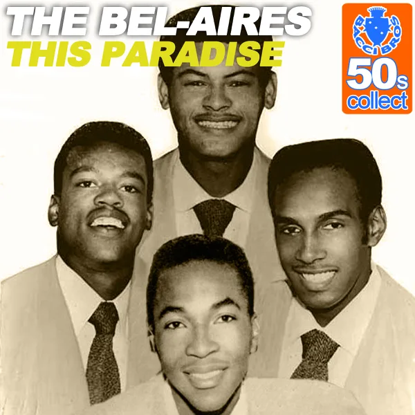 This Paradise (Remastered) — The Bel-Aires