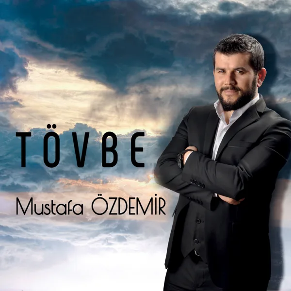Tövbe — Mustafa Özdemir