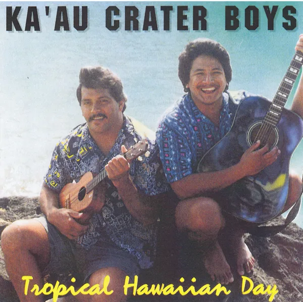 Tropical Hawaiian Day — Kaʻau Crater Boys