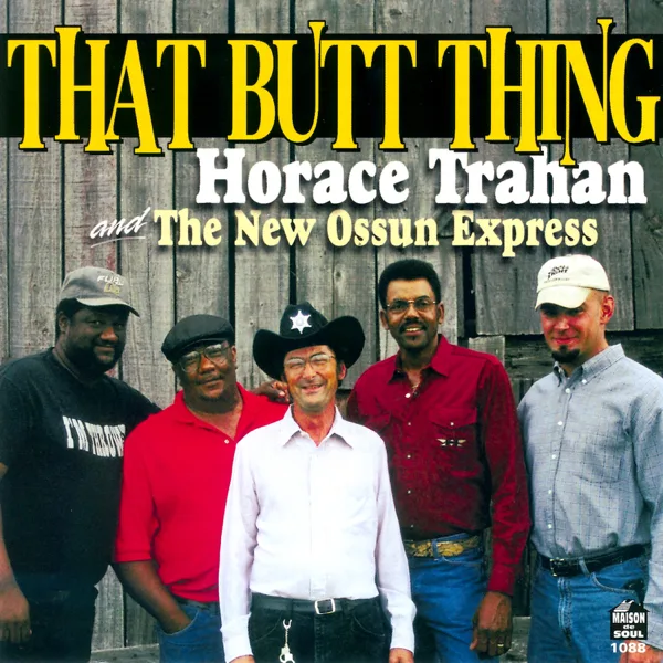 Uncle Bud — Horace Trahan & The New Ossun Express
