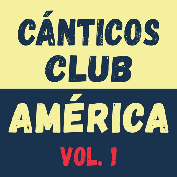Vamos, vamos Azulcrema, vamos a ganar — América Azulcrema