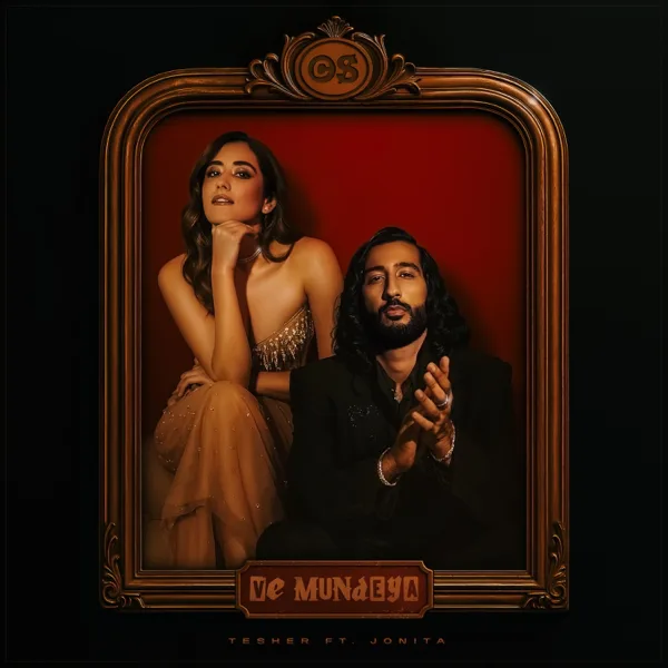 Ve Mundeya — Tesher & Jonita Gandhi