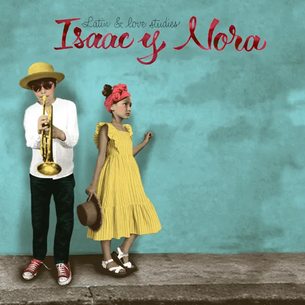 Veinte Años — Isaac et Nora