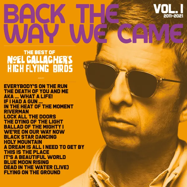 We're On Our Way Now — Noel Gallagher's High Flying Birds