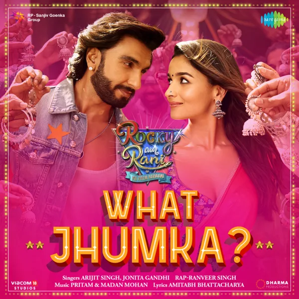 What Jhumka ? (From "Rocky Aur Rani Kii Prem Kahaani") — Pritam, Arijit Singh, Jonita Gandhi, Ranveer Singh, Madan Mohan & Amitabh Bhattacharya