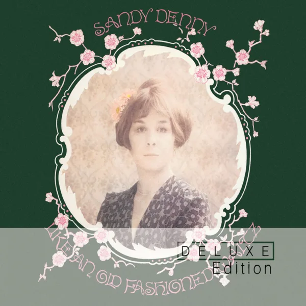 Who Knows Where the Time Goes? (BBC Session - John Peel 11/9/73) — Sandy Denny