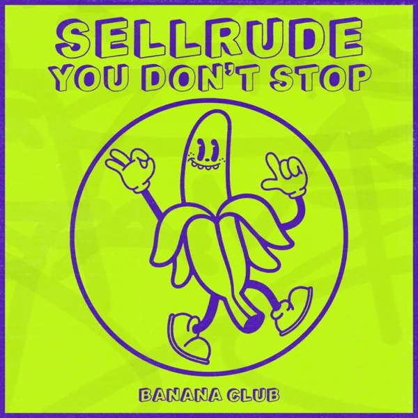 You Don't Stop — SellRude