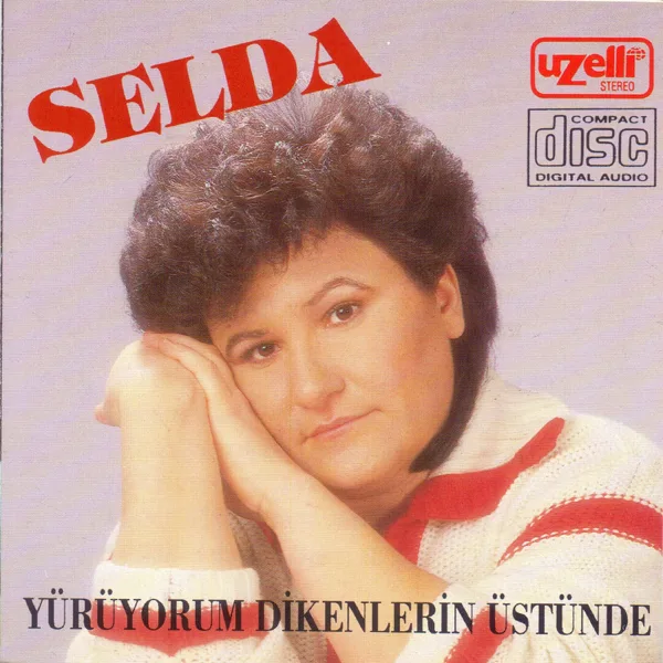 Yürüyorum Dikenlerin Üstünde — Selda Bağcan